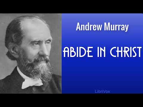 Abide in Christ by Andrew Murray | Audiobooks Youtube Free