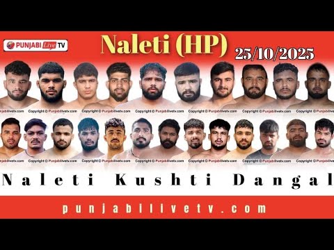🔴[LIVE] NALETI [ KANGRA] KUSHTI DANGAL 25 OCT 2025