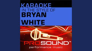 I Stand All Alone (Karaoke Lead Vocal Demo) (In the style of BryanWhite)