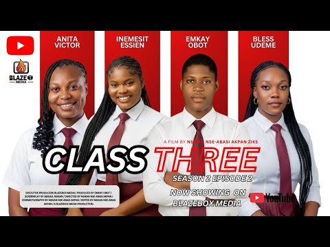 CLASS 3, SEASON 2 EPISODE 1Latest nigerian nollywood full movies 2026