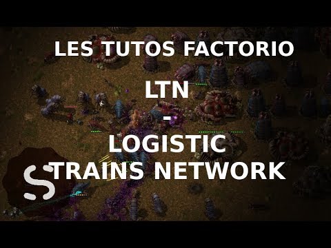 LES TUTOS FACTORIO - #01 - LTN (Logistic Train Network)