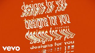 Phantoms - Designs For You video