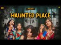 Haunted Place 😱❤️ | Saas Bahu ~ Ruk Jao