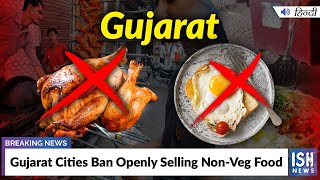 Gujarat Cities Ban Openly Selling Non-Veg Foo