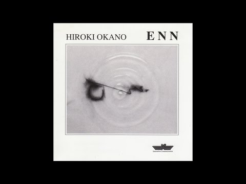 Hiroki Okano (岡野弘幹): ENN (1992) [Full Album]