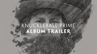 Willy Tea Taylor - "Knuckleball Prime" Album Trailer