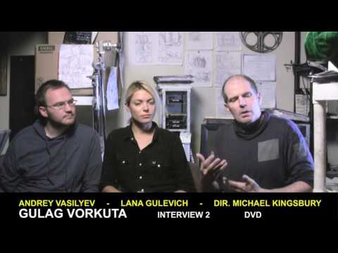 Gulag Vorkuta (2016) INTERVIEW 2 - Vasilyev, Gulevich, Kingsbury
