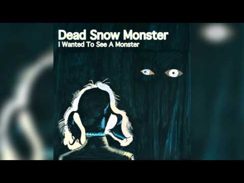 Dead Snow Monster - Radio Hum