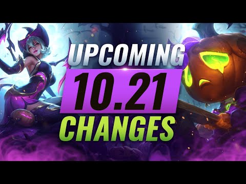 MASSIVE CHANGES: New Buffs & NERFS Coming in Patch 10.21 - League of Legends