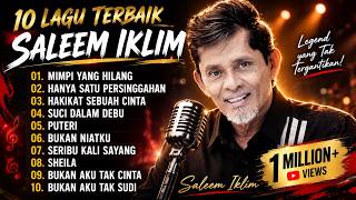 Download lagu 10 LAGU SALEEM IKLIM TERBAIK Full Album Lagu Nostalgia Malaysia | LAGU KENANGAN | TOP SONG mp3