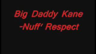 Big Daddy Kane-Nuff&#39; Respect