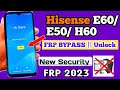 All Hisense Frp Bypass 2023 Android 12 Without PC All Hisense Remove Frp Google Account New Method