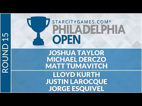 SCGPHILLY - Round 15 - Taylor, Derczo, Tumavitch vs Kurth, LaRocque, Esquivel
