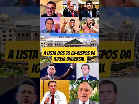 Universal Church: the list of 10 former bishops. #universalchurch #bishopmacedo #jesus #god