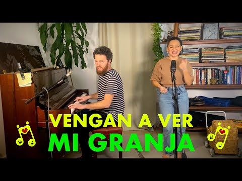 Vengan a Ver Mi Granja (Musiquita Style!)