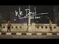 Maudy Ayunda - We Don't (Still Water) [Feat. Teddy Adhitya]