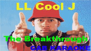 LL Cool J - The Breakthrough (GB) - Karaoke Instrumental Lyrics