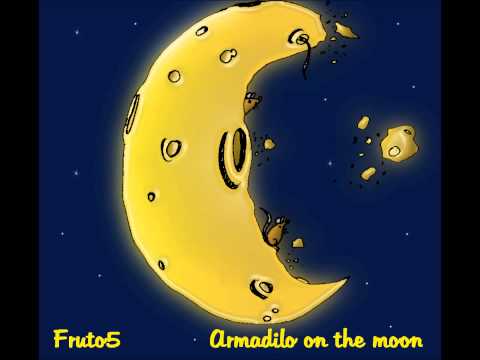 Fruto5 - Αστροναύτης & Armadilo on the moon HD