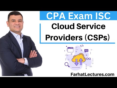 Role Responsibilities of Cloud Service Provider Information Systems and Controls ISC CPA Exam