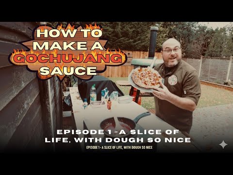 Gochujang Recipe Ep.1 — A Slice of Life With Dough So Nice!