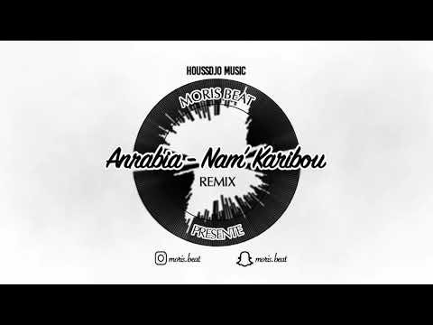 🔵⚪️ [Afro] Anrabia - Nam'Karibou (Remix by Moris Beat)