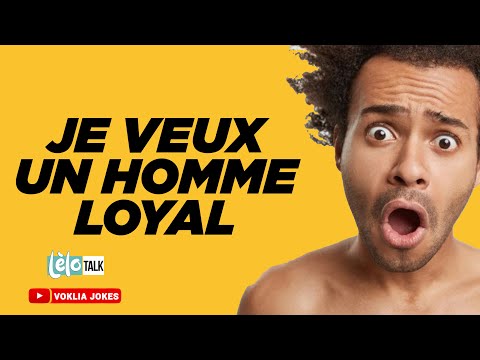 LELO TALK : ''JE VEUX UN HOMME LOYAL''