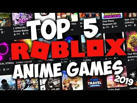 Top 5 Roblox Anime Games of 2019
