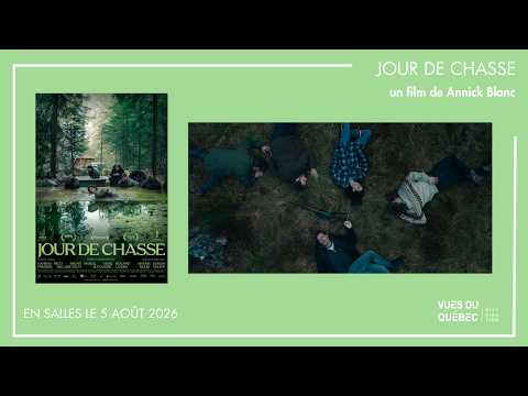 Bande-annonce 	Jour de chasse - Réalisation Annick Blanc Vues du Québec Distribution