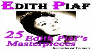 Edith Piaf - A Quoi Ca Sert L&#39;Amour