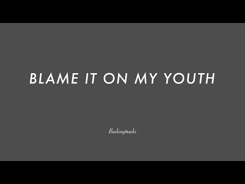 Blame It On My Youth video