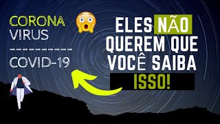 A verdade sobre o coronavirus
