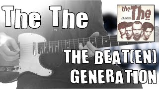 The Beat(en) Generation by The The | Guitar cover (with Tab)