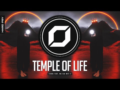 HARD-PSY ◉ STARX - Temple Of Life (feat. MC Sik-Wit-It)
