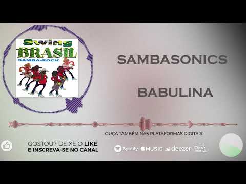 Sambasonics - Babulina [Álbum Swing Brasil Samba Rock]