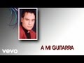 Juan Gabriel - A Mi Guitarra (Cover Audio)