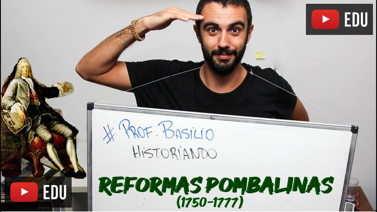 Reformas Pombalinas (1750-1777) - vídeoaula