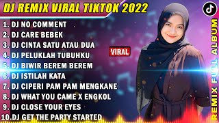 Download lagu DJ TIKTOK TERBARU 2022 - DJ NO COMMENT (KU BUKAN DOKTER CINTA) REMIX TIKTOK VIRAL TERBARU 2022 mp3
