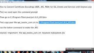 How to Convert Certificate Encodings DER, JKS, PEM for SSL Clients and Services with keytool exe