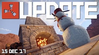 Fireplaces, snowmen, upkeep changes | Rust update 15th December 2017