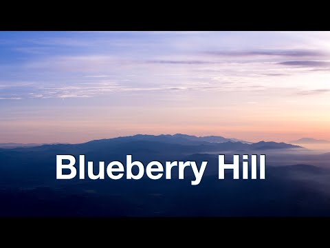 Blueberry Hill -- Fats Domino ( With Lyrics )