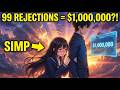 99 REJECTED CONFESSIONS 1 000 000 I Skipped The 100th Now The S Tier Beauty Is The SIMP Begging Me