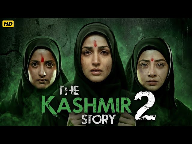 THE KASHMIR STORY 2 Full Movie |Yami Gautam | New Hindi BlockbusterMovies 2026