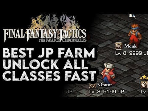 Final Fantasy Tactics Ivalice Chronicles Best/Fastest Way to Farm JP Unlock all Jobs in a few hours