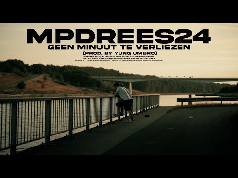 Mpdrees24 - Geen minuut te verliezen (Prod. by Yung Umbro)