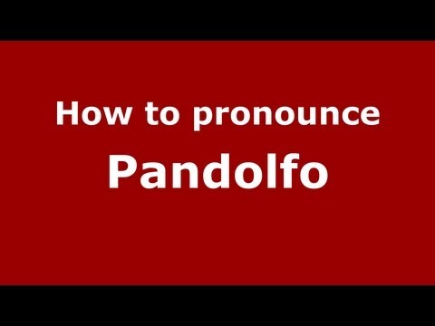 How to Pronounce Pandolfo - PronounceNames.com