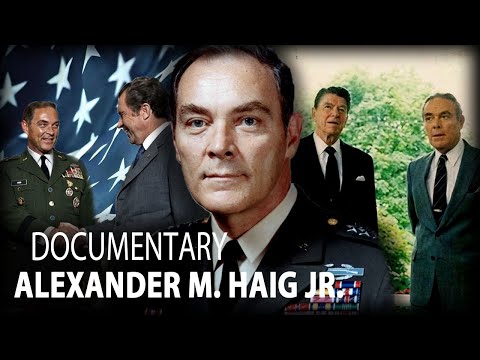 Alexander Haig : Ronald Reagan’s Most Dangerous General