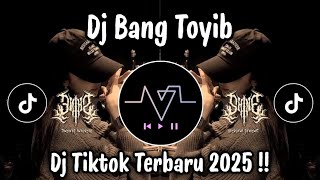 Download lagu DJ BANG TOYIB - DJ TIKTOK TERBARU 2025 mp3