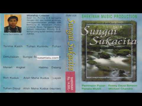 Sungai Sukacita Full Album - Ronny Daud Simeon & Shekinah Music
