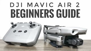 Video thumbnail for DJI Mavic Air 2 Beginners Guide | Getting Ready For Your First Flight by Air Photography