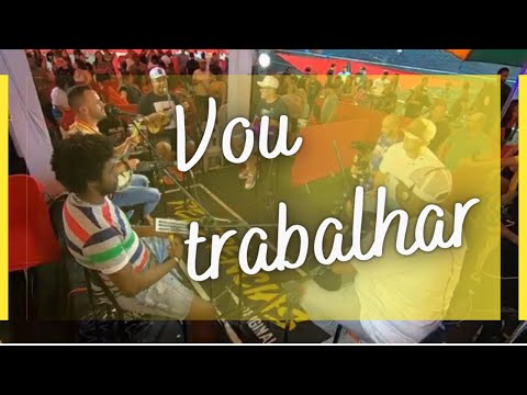 Vou trabalhar - Grupo Referências